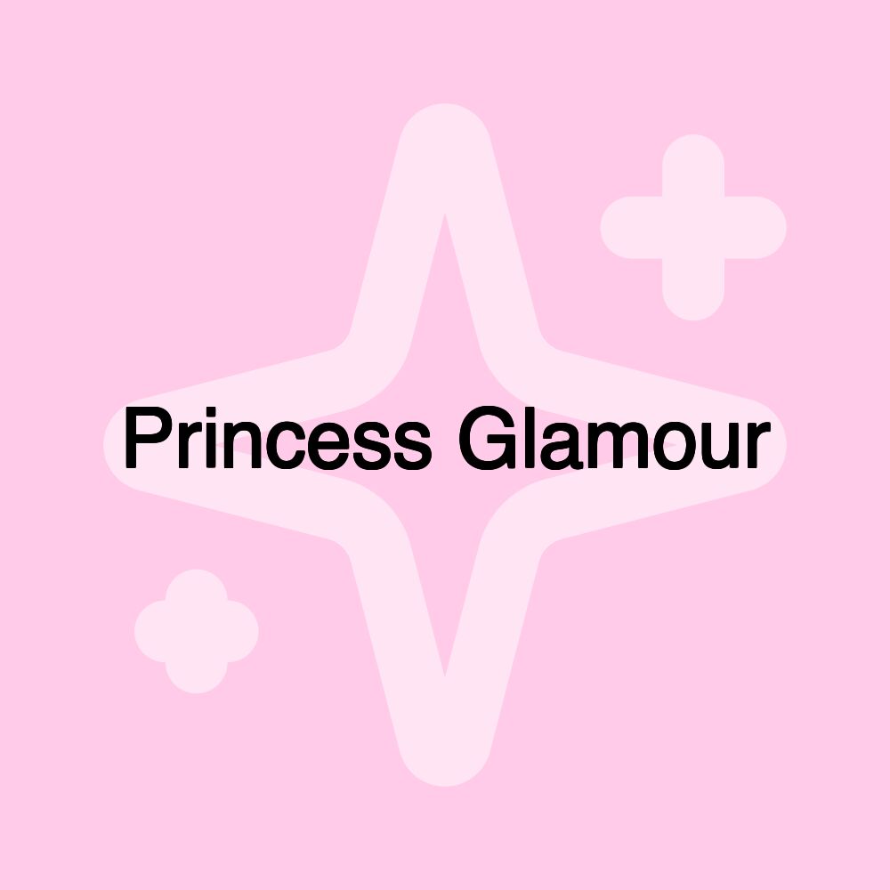 Princess Glamour