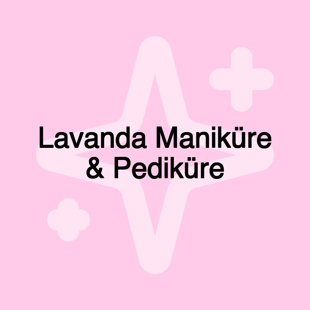 Lavanda Maniküre & Pediküre