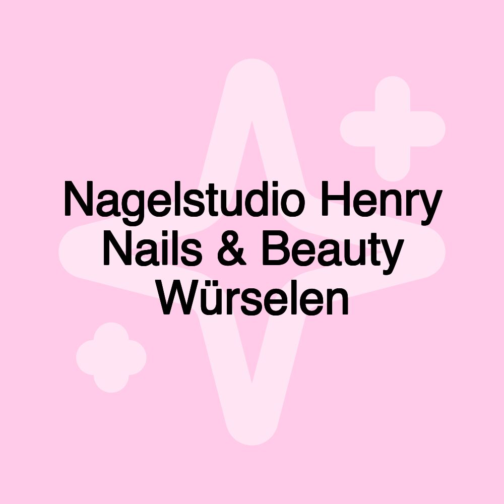 Nagelstudio Henry Nails & Beauty Würselen