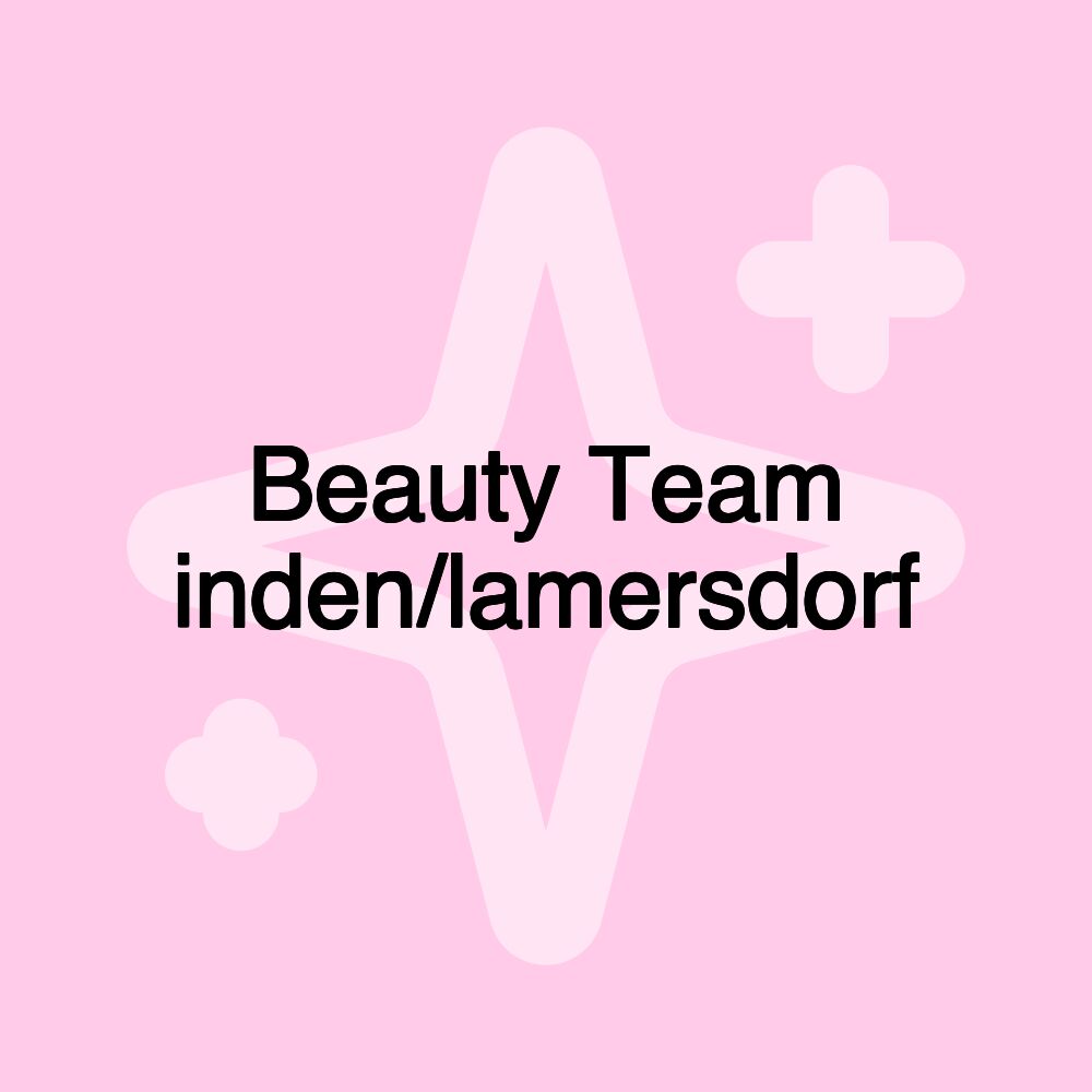 Beauty Team inden/lamersdorf