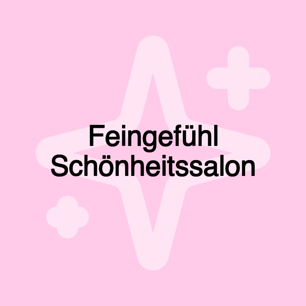 Feingefühl Schönheitssalon