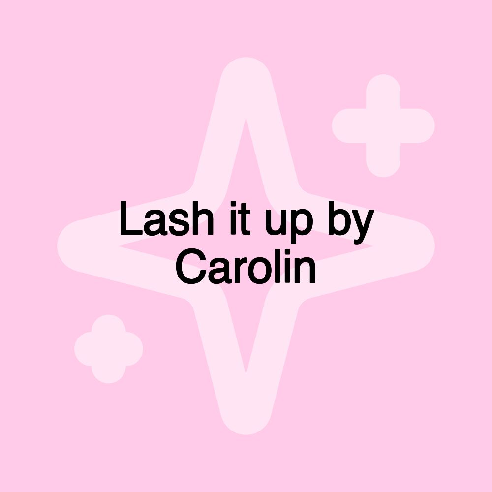 Lash it up by Carolin