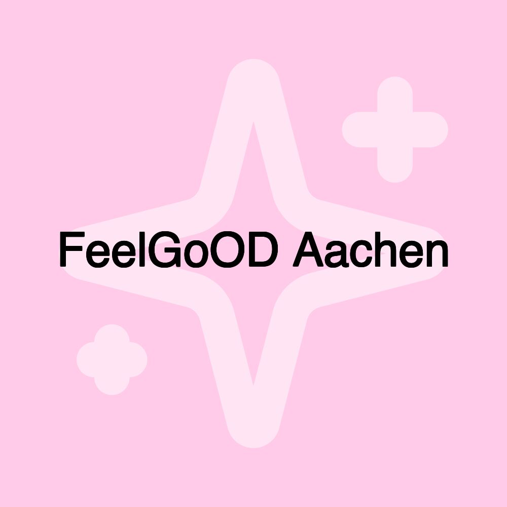 FeelGoOD Aachen