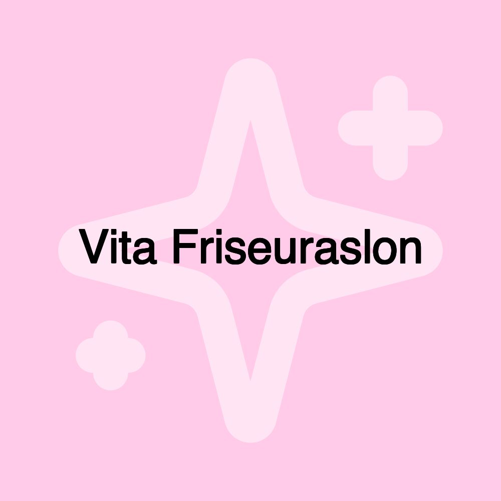 Vita Friseuraslon