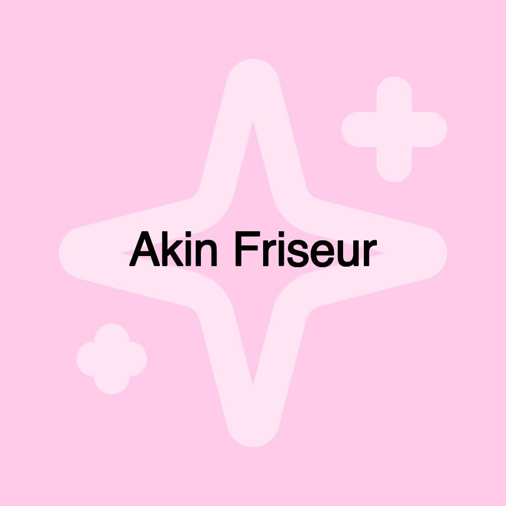 Akin Friseur