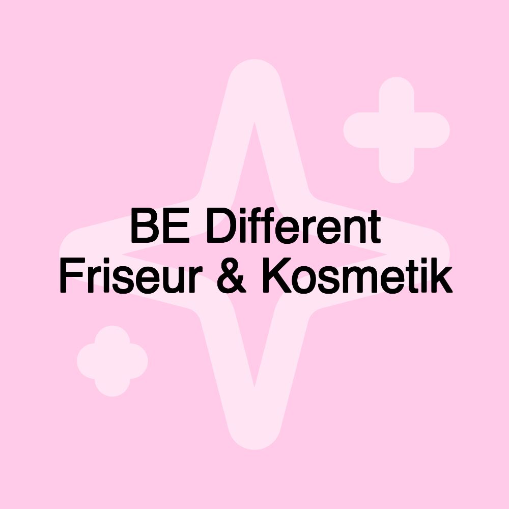 BE Different Friseur & Kosmetik