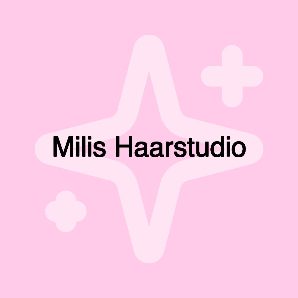 Milis Haarstudio