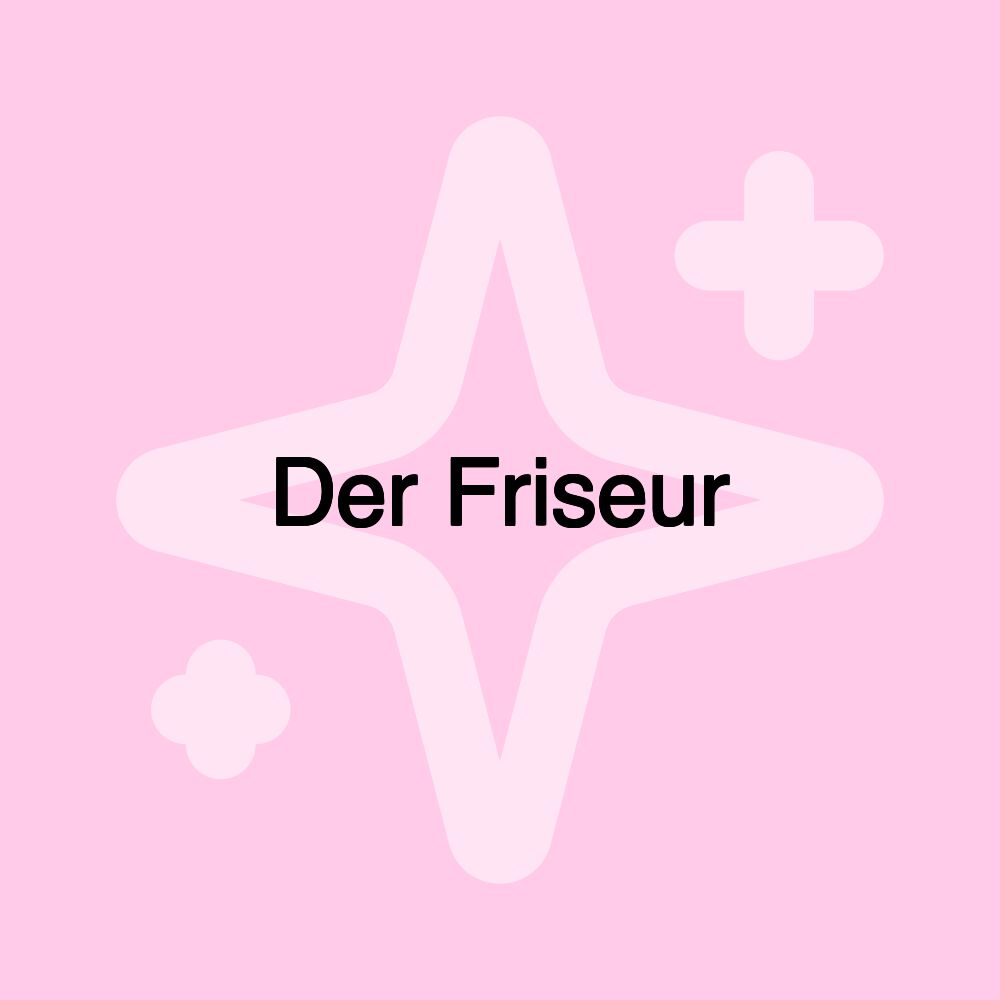 Der Friseur