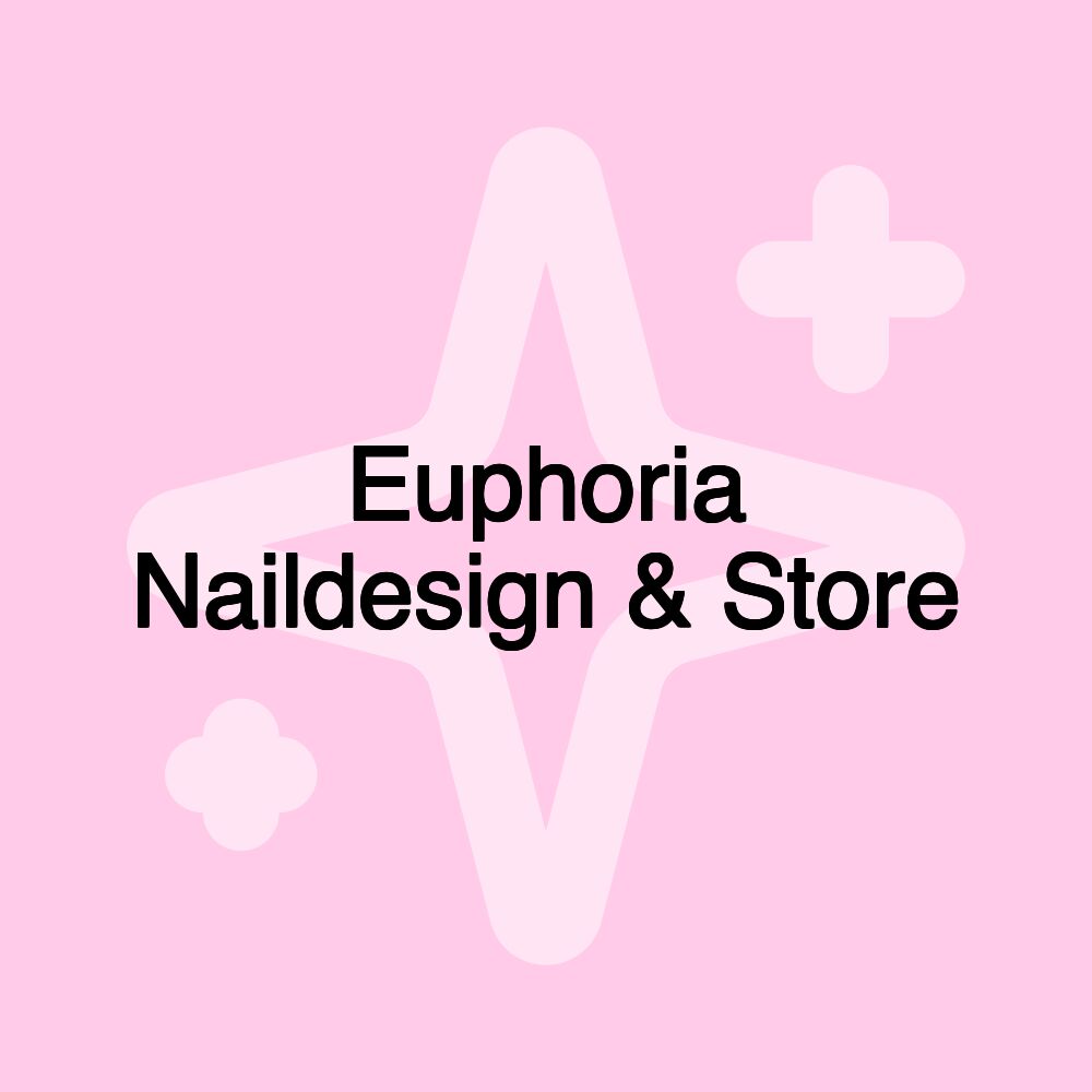 Euphoria Naildesign & Store