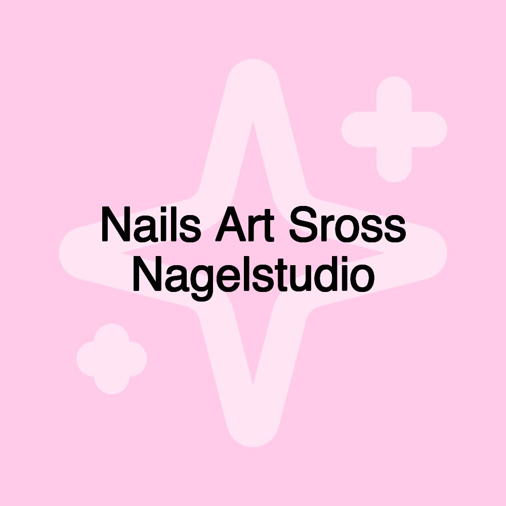 Nails Art Sross Nagelstudio