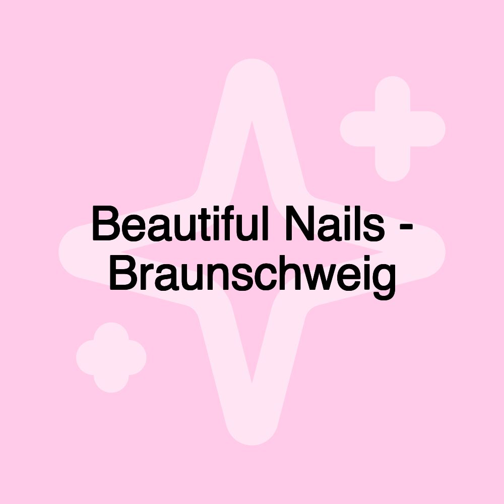 Beautiful Nails - Braunschweig