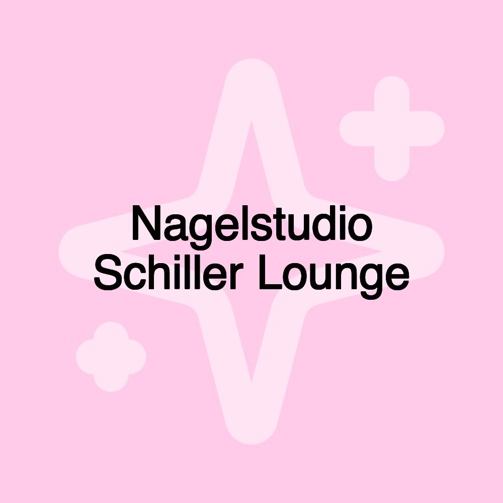 Nagelstudio Schiller Lounge