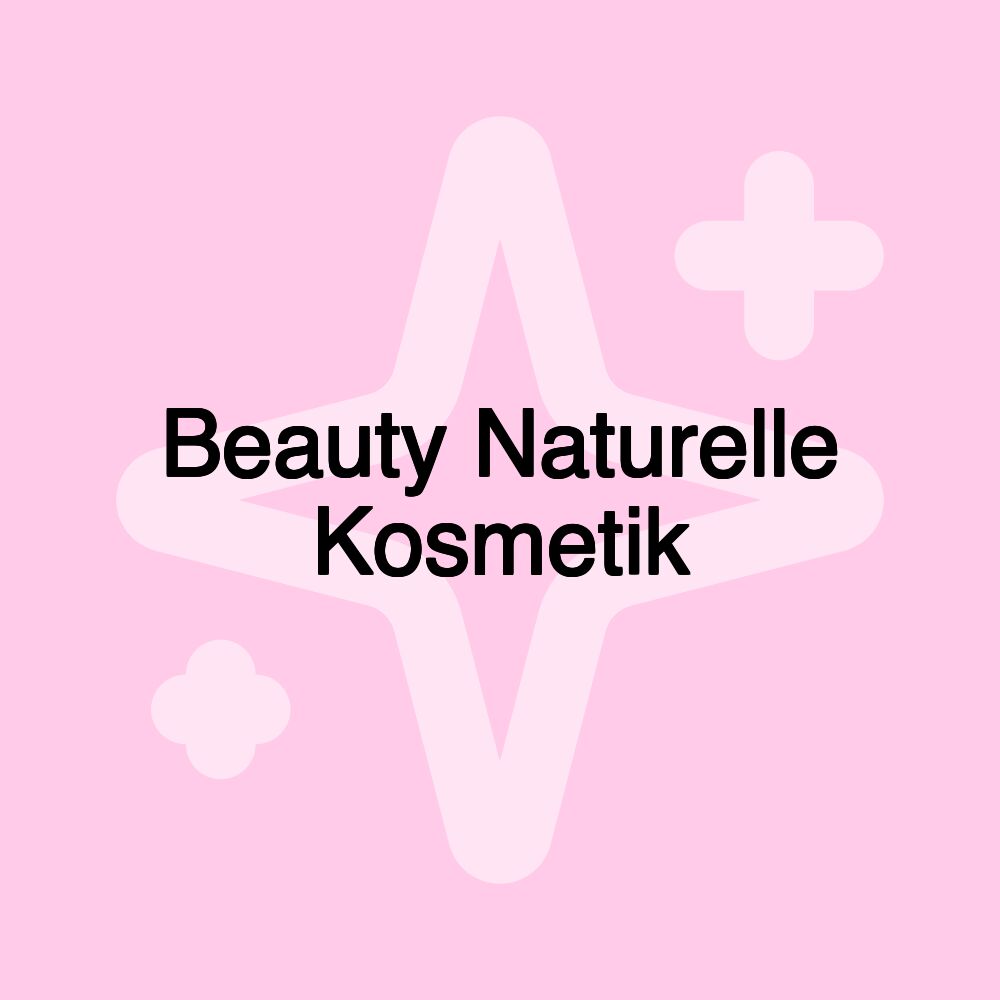 Beauty Naturelle Kosmetik