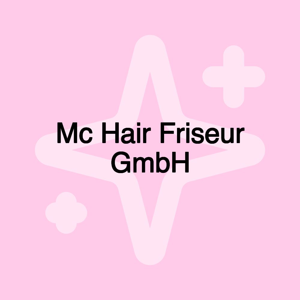 Mc Hair Friseur GmbH