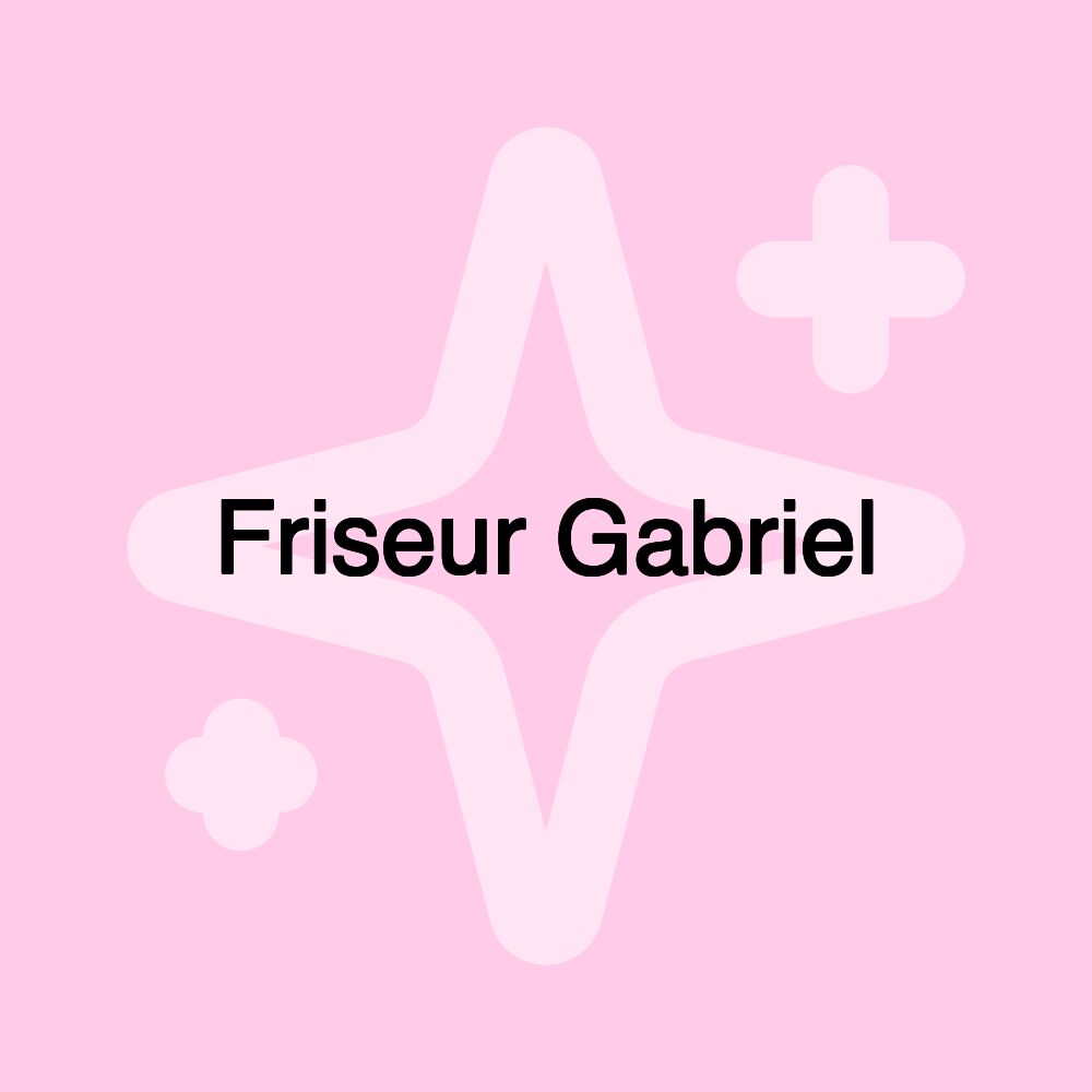 Friseur Gabriel