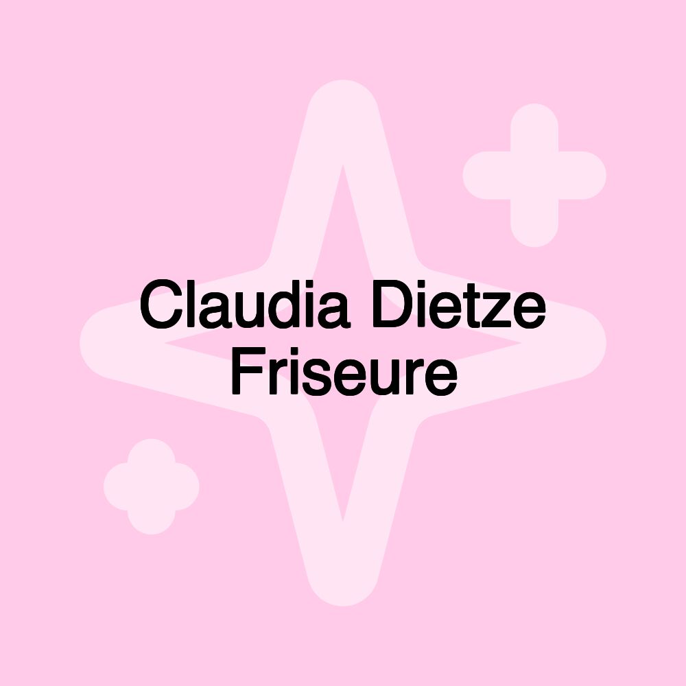 Claudia Dietze Friseure