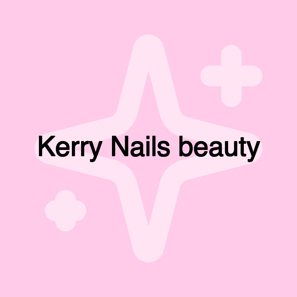 Kerry Nails beauty