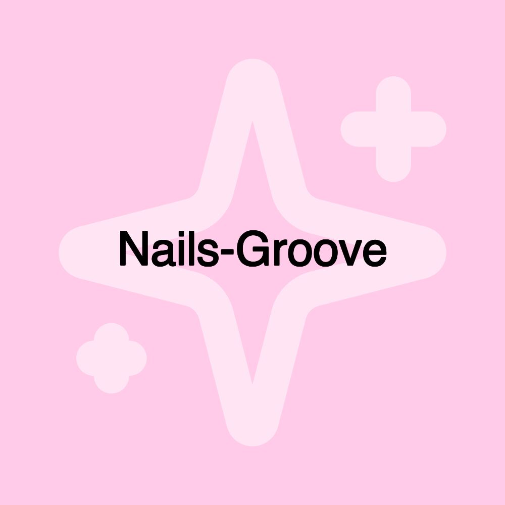 Nails-Groove