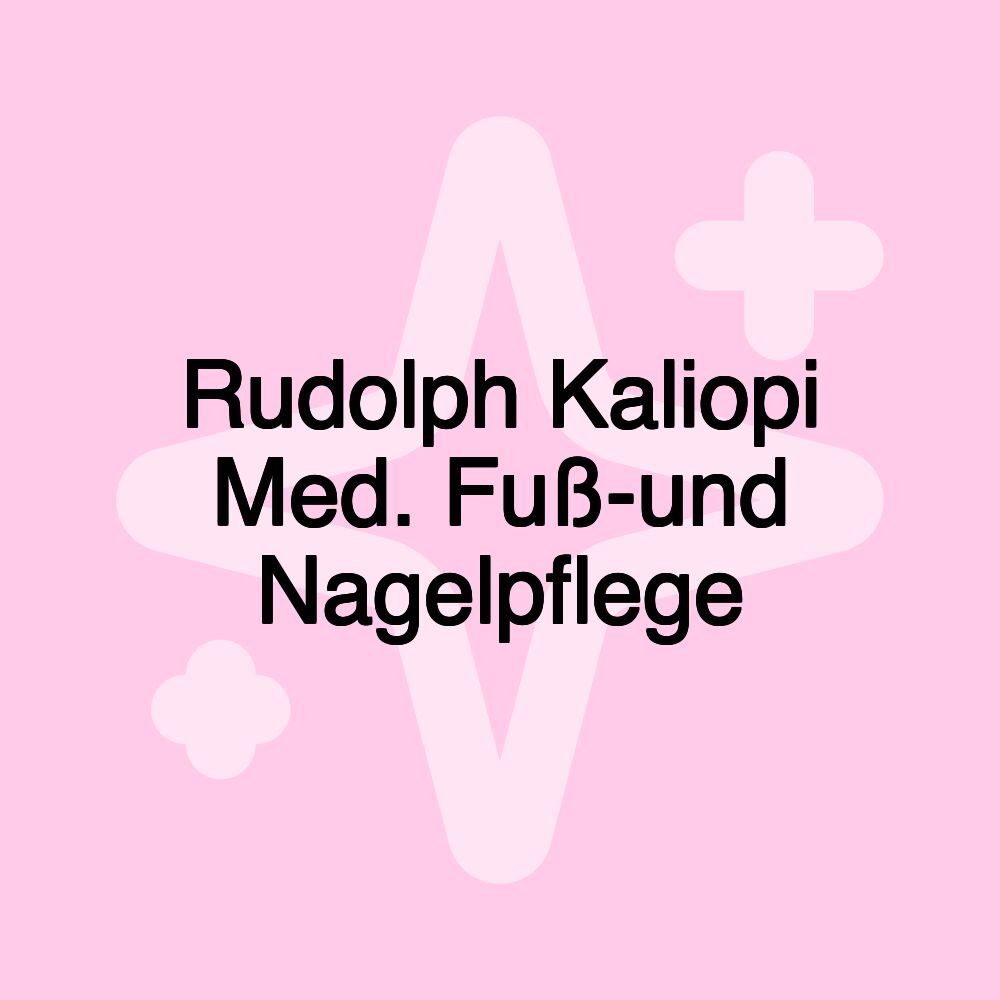 Rudolph Kaliopi Med. Fuß-und Nagelpflege