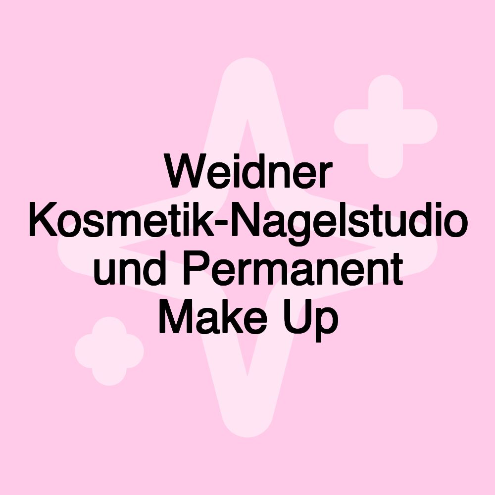 Weidner Kosmetik-Nagelstudio und Permanent Make Up