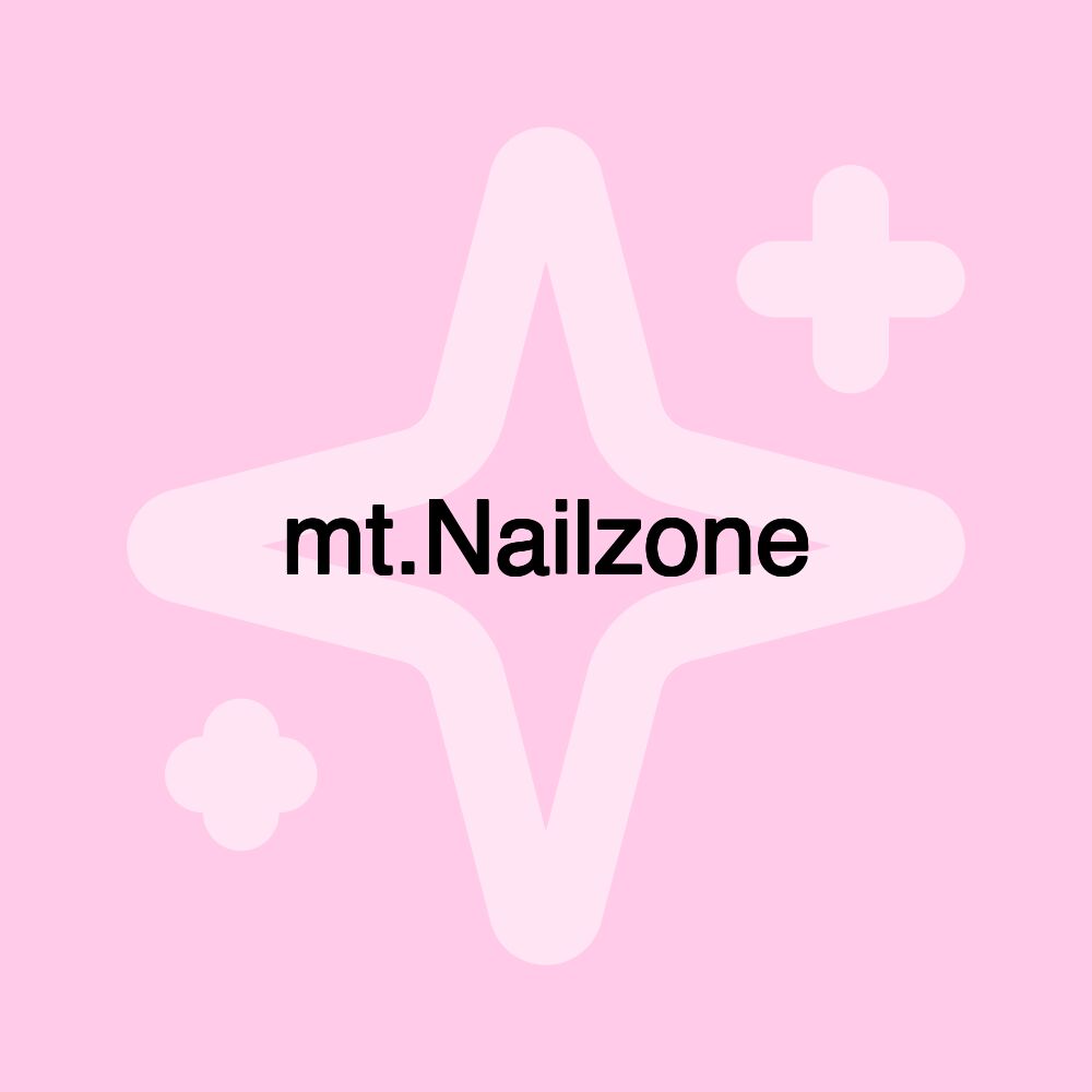 mt.Nailzone