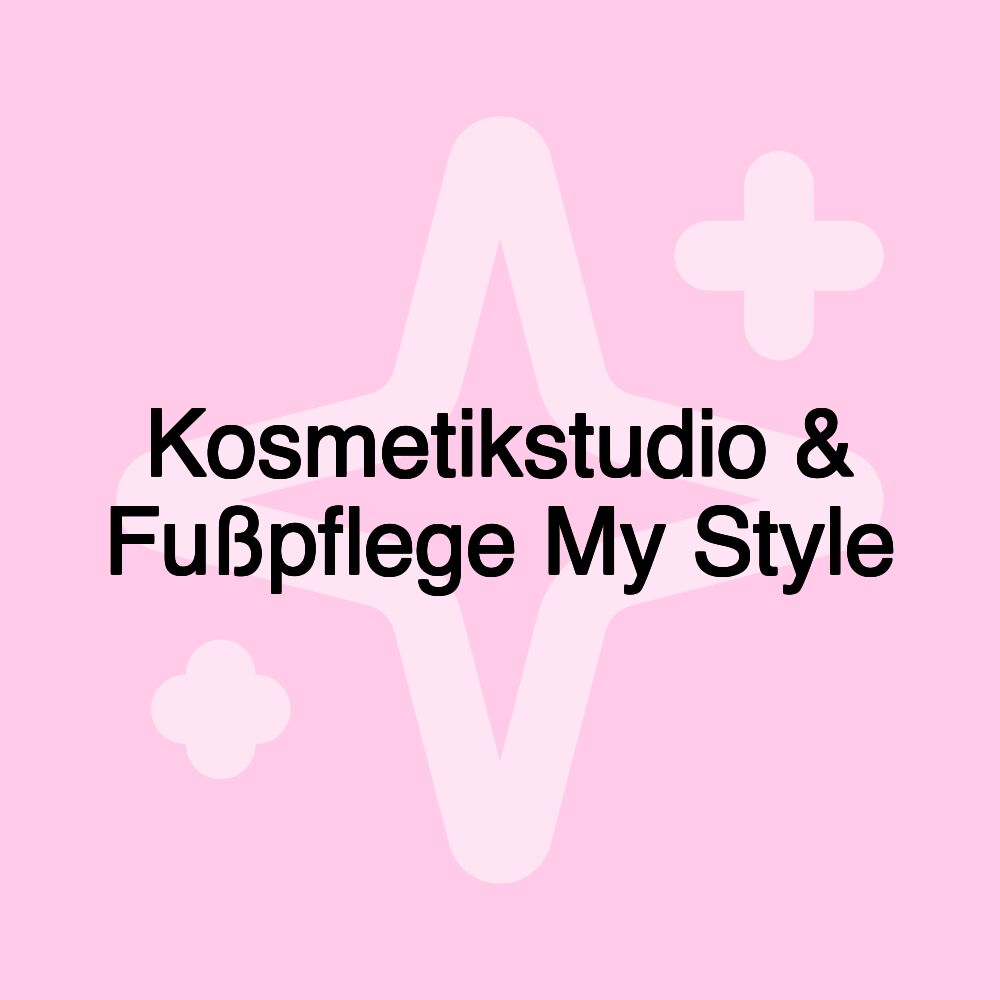 Kosmetikstudio & Fußpflege My Style