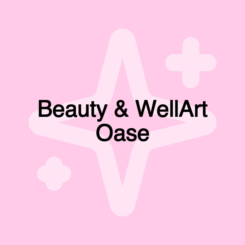 Beauty & WellArt Oase