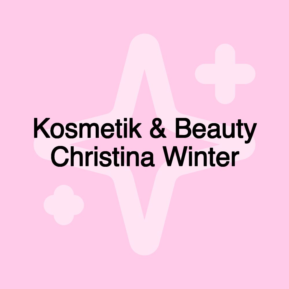 Kosmetik & Beauty Christina Winter