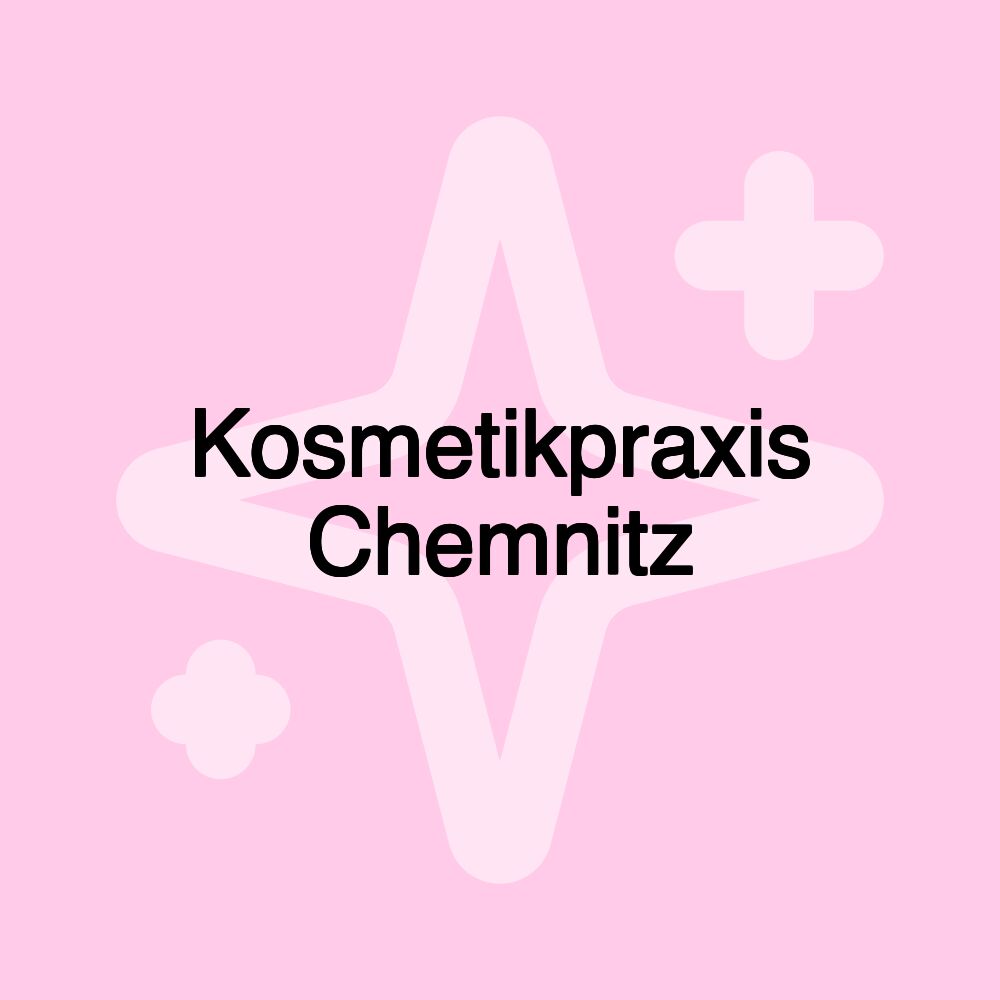 Kosmetikpraxis Chemnitz