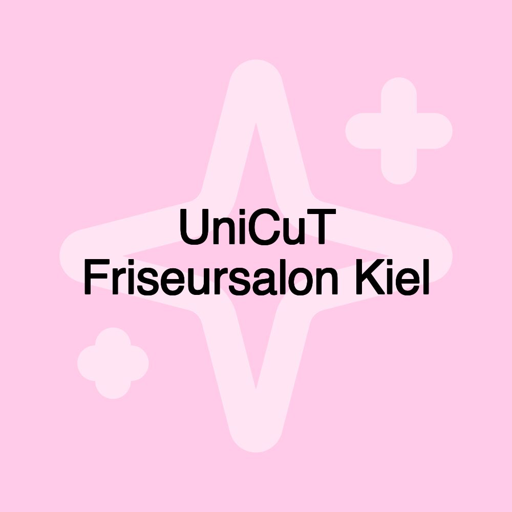 UniCuT Friseursalon Kiel