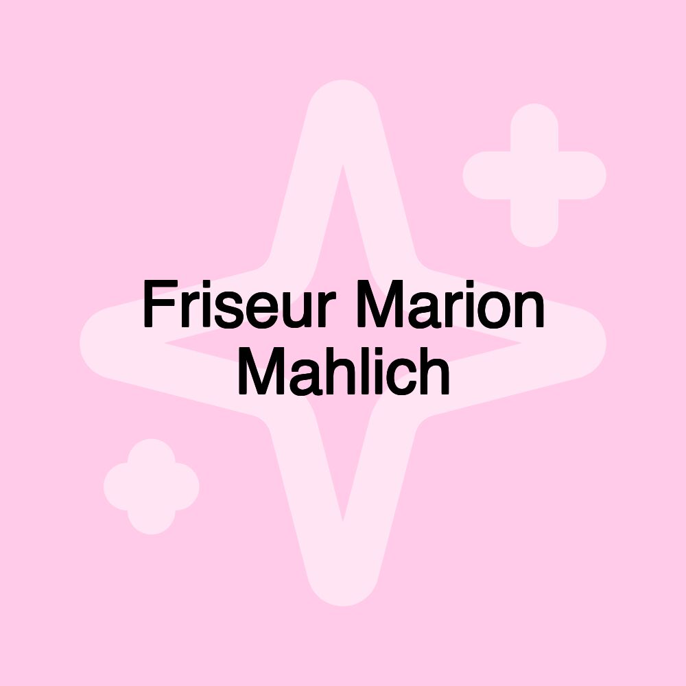 Friseur Marion Mahlich