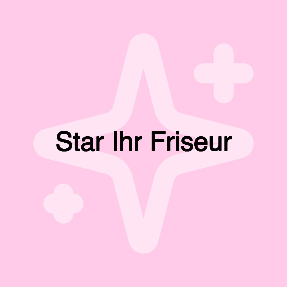 Star Ihr Friseur