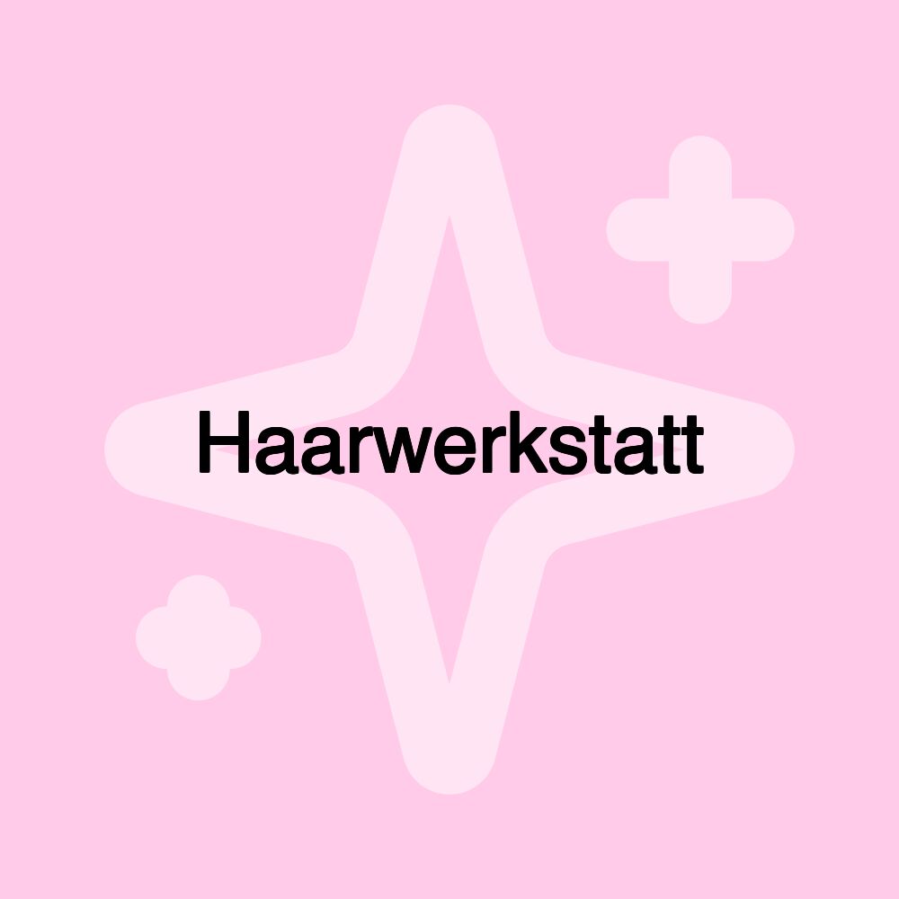 Haarwerkstatt