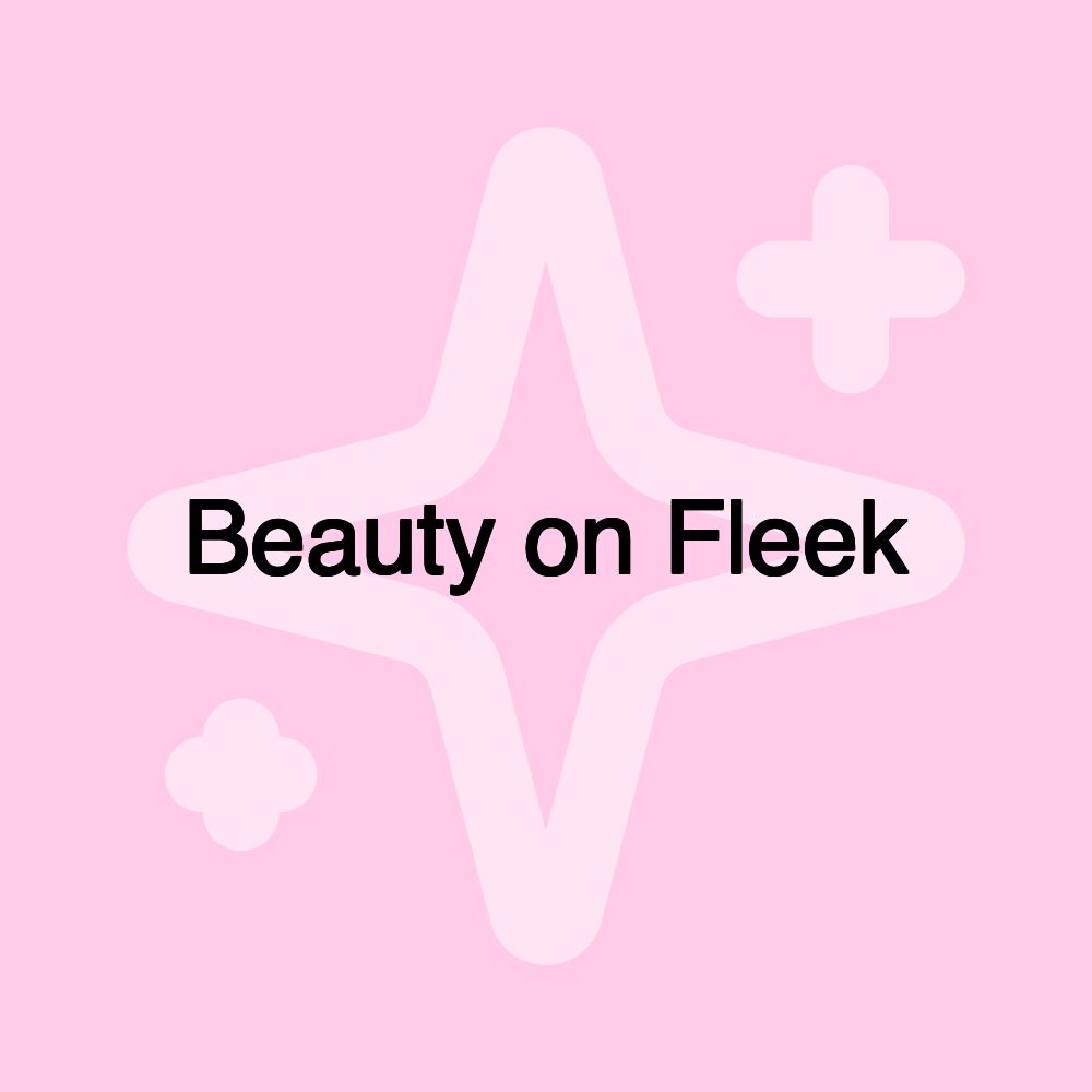 Beauty on Fleek