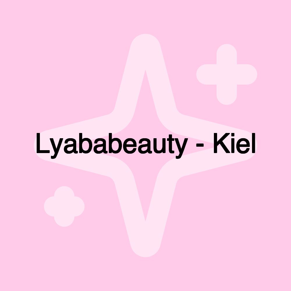 Lyababeauty - Kiel