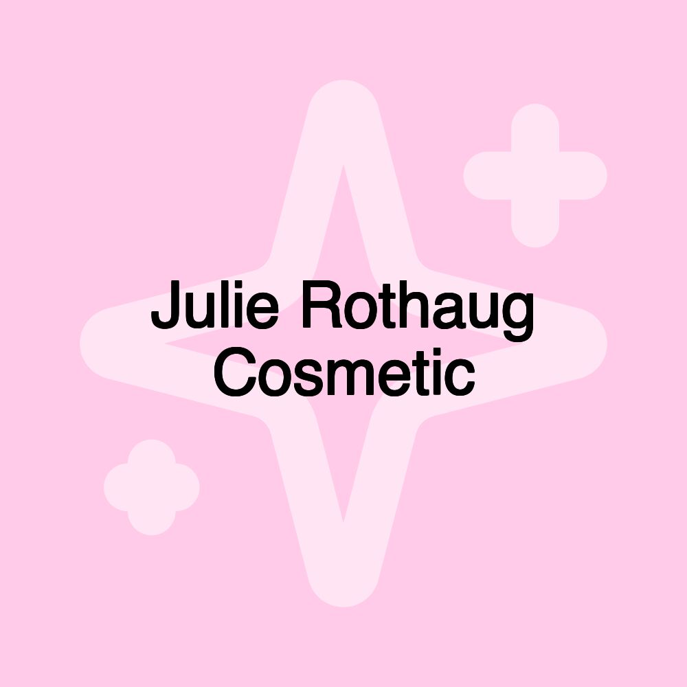 Julie Rothaug Cosmetic