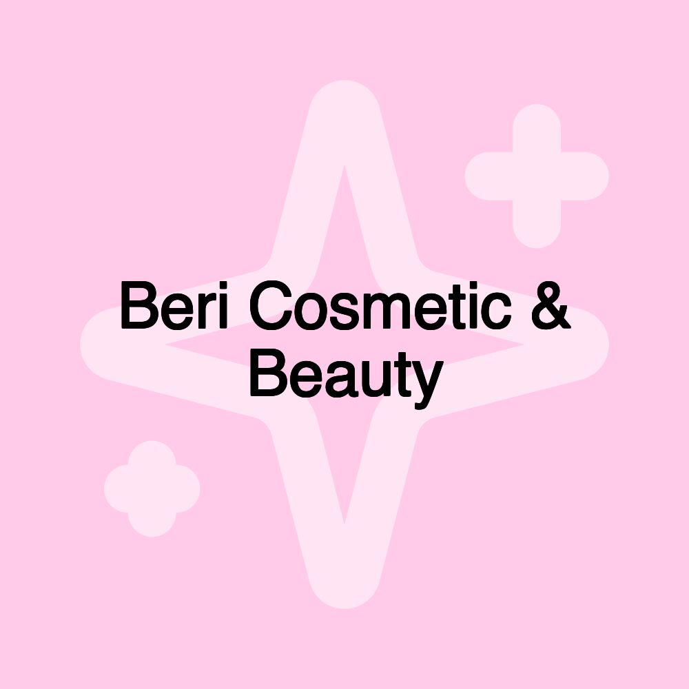 Beri Cosmetic & Beauty