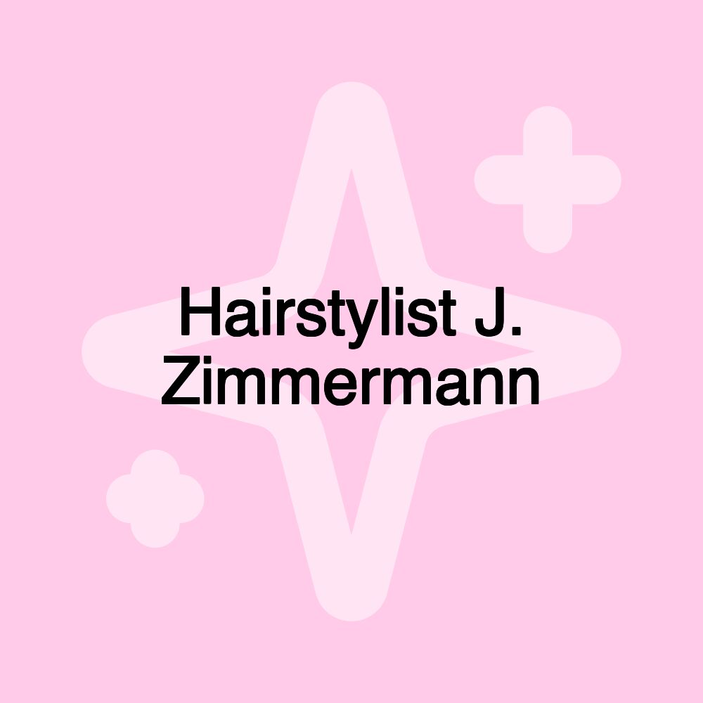 Hairstylist J. Zimmermann