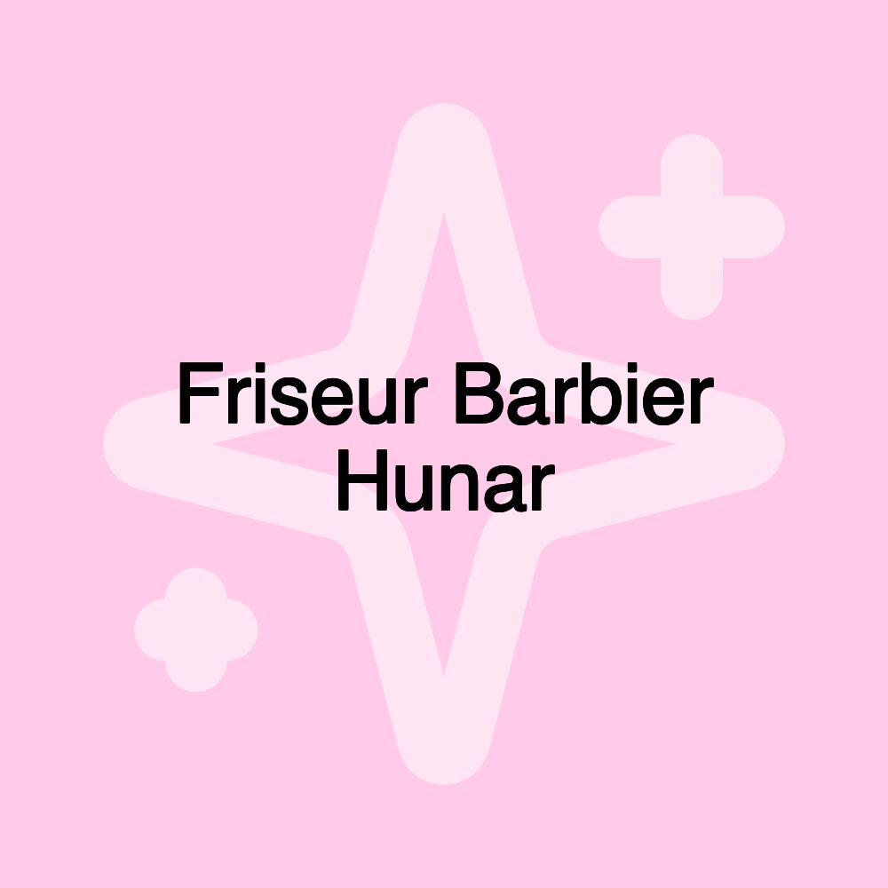 Friseur Barbier Hunar