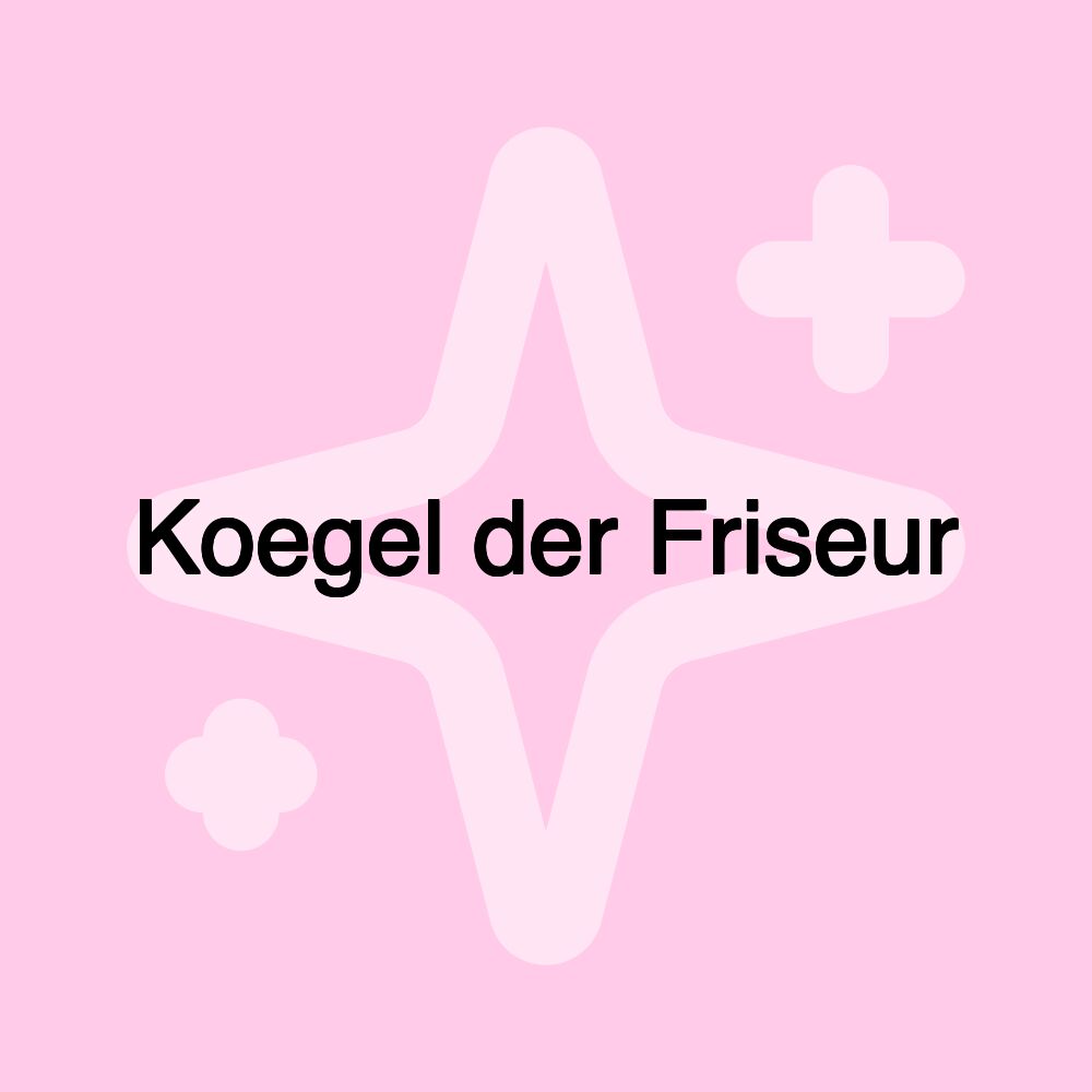 Koegel der Friseur