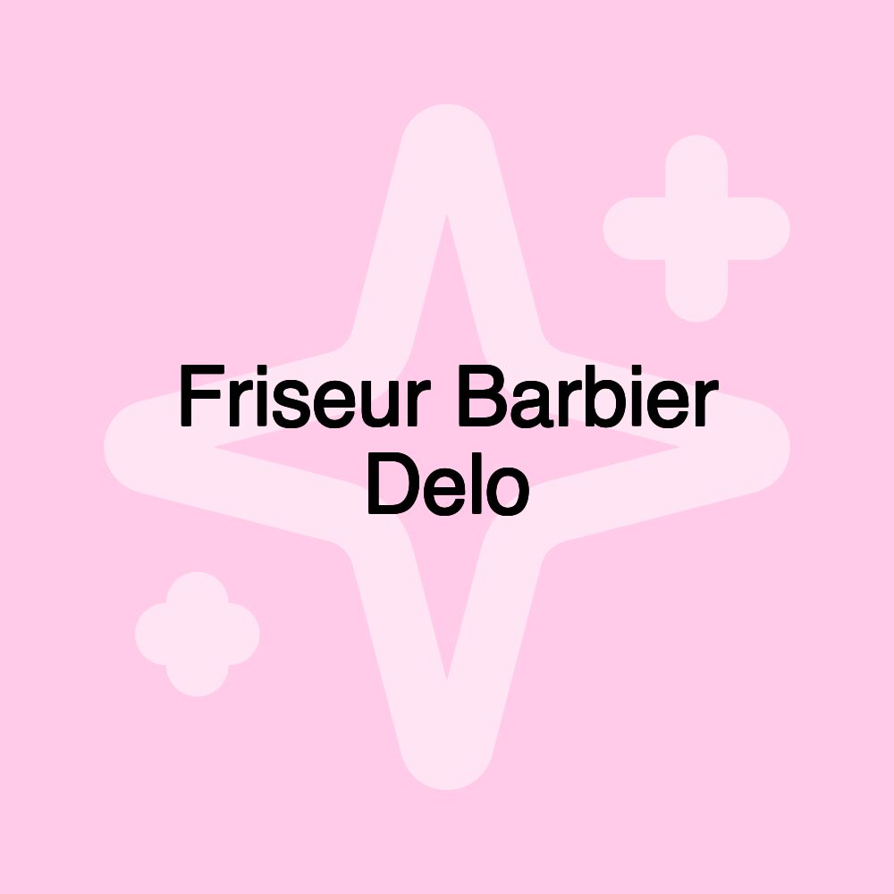 Friseur Barbier Delo