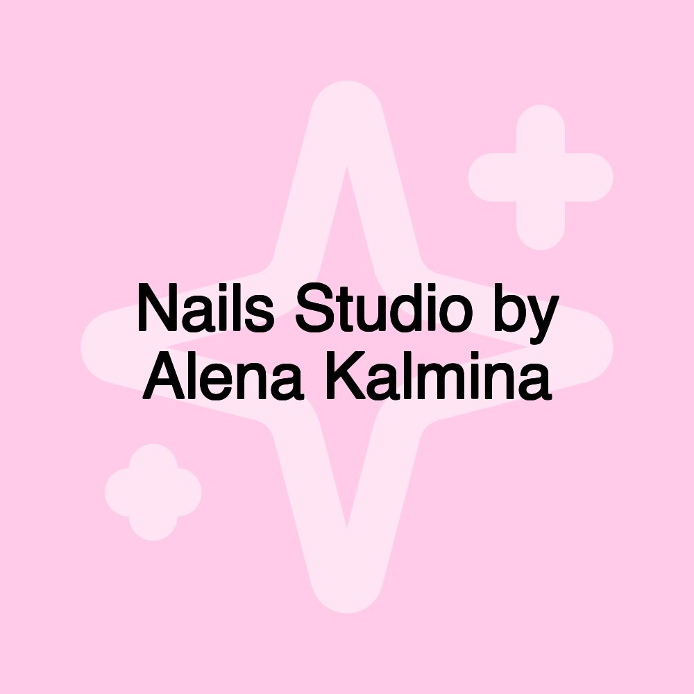 Nails Studio by Alena Kalmina