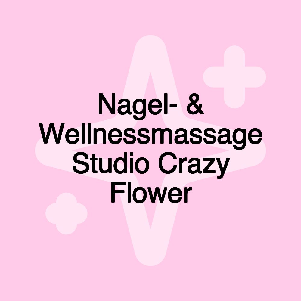 Nagel- & Wellnessmassage Studio Crazy Flower