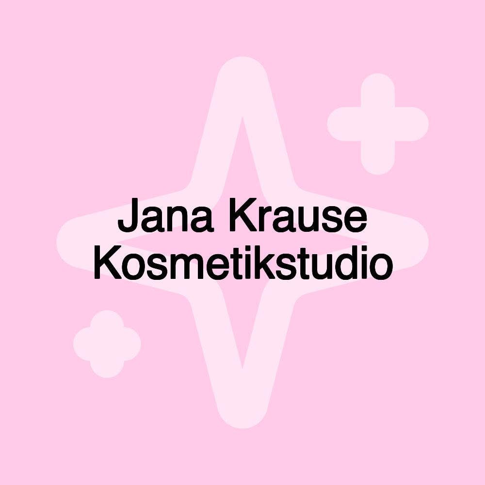 Jana Krause Halle Kosmetikstudio