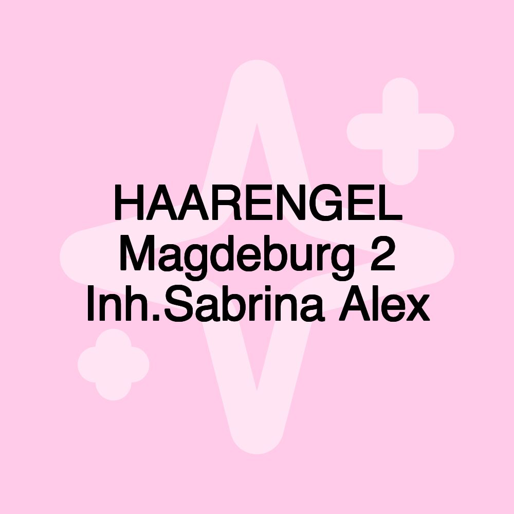 HAARENGEL Magdeburg 2 Inh.Sabrina Alex