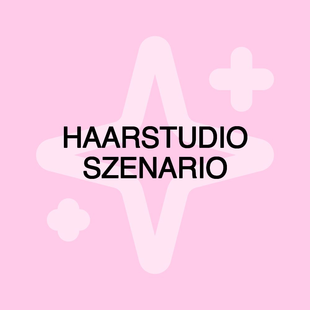 HAARSTUDIO SZENARIO