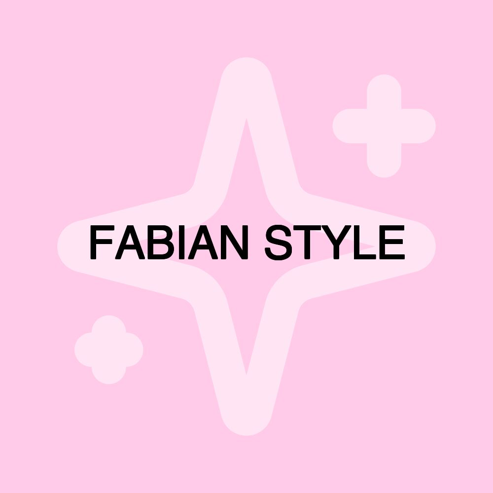 FABIAN STYLE