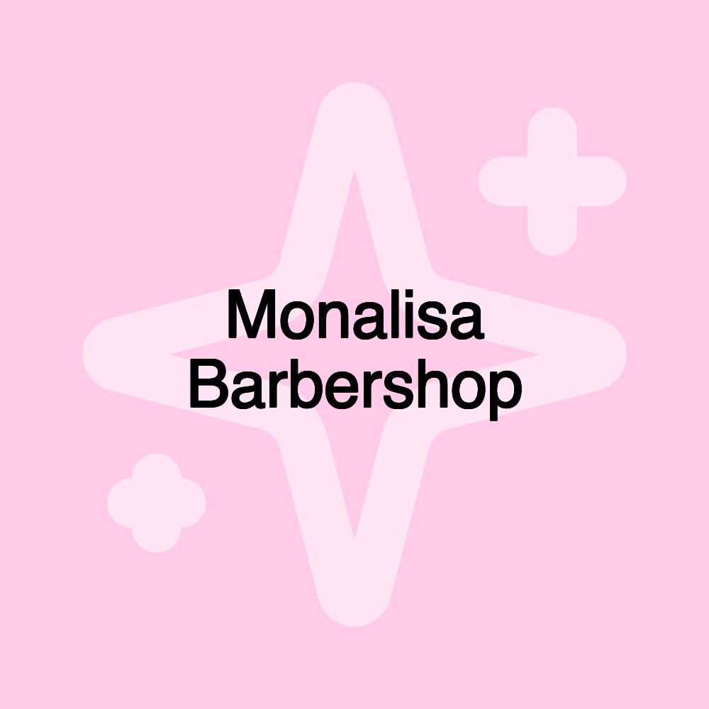 Monalisa Barbershop