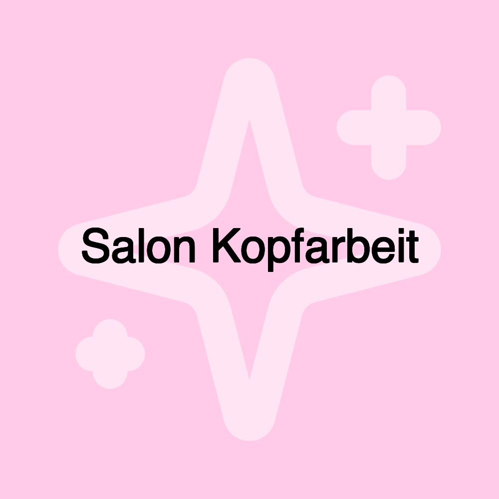 Salon Kopfarbeit