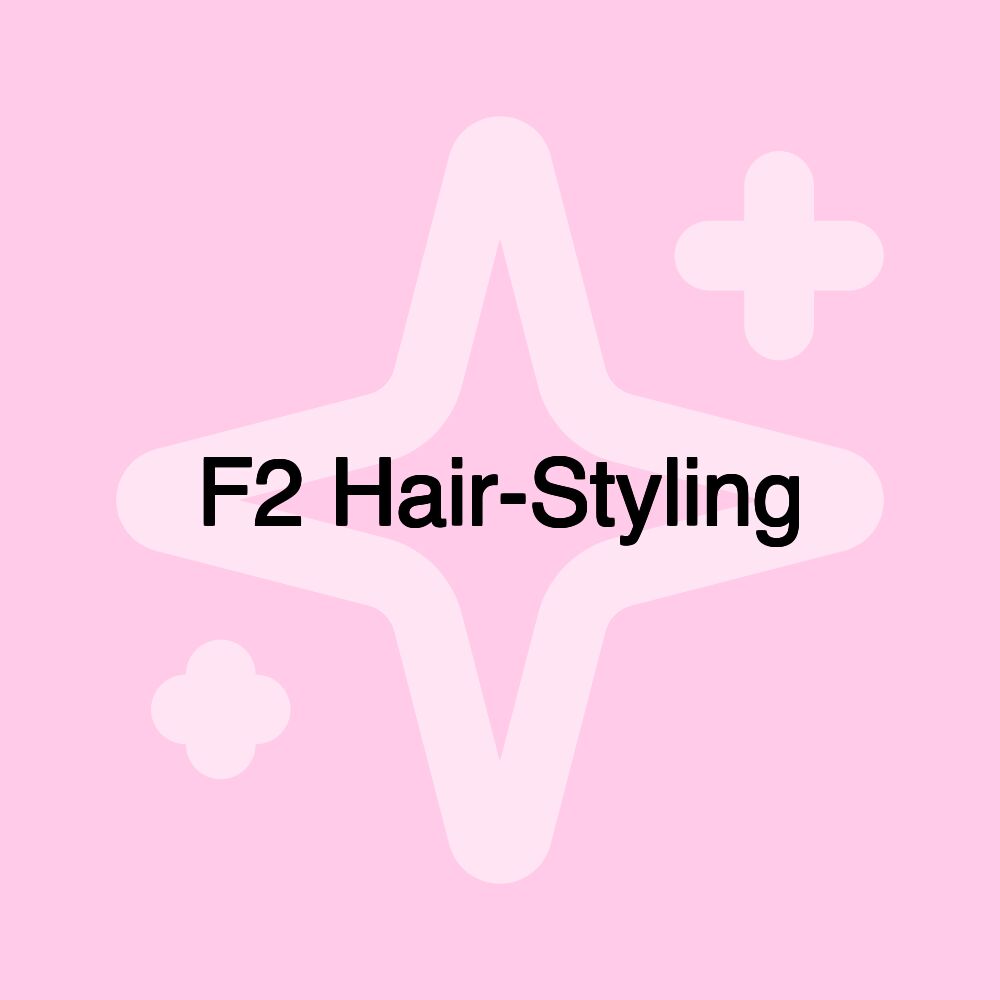 F2 Hair-Styling